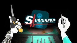 I Shouldn’t Be A Surgeon | Surgineer (Full Game)