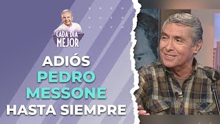 Adiós PEDRO MESSONE... Hasta siempre | Cap 234 | CADA DÍA MEJOR TV (2023)