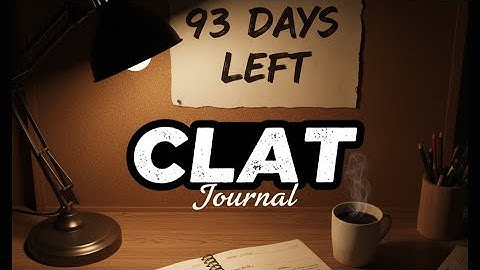 93 Days to CLAT || Road to CLAT || Journey documentation