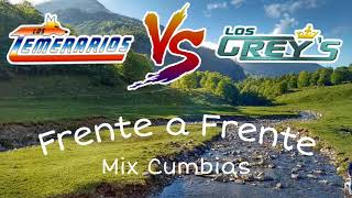 Los Temerarios V.S Los Grey's - Frente A Frente: Mix Cumbias