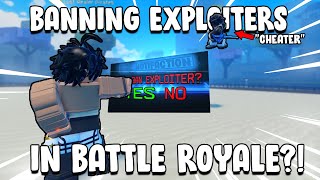 Gpo Banning Exploiters From Battle Royale...? Br Hunting