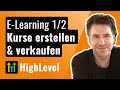 Teil 1: Erfolgreich deine KURSE erstellen mit der Online Kurse Plattform GoHighLevel