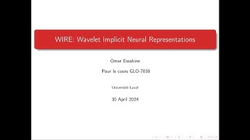 WIRE: Wavelet Implicit Neural Representations - Présentation GLO-7030 - Essakine Omar