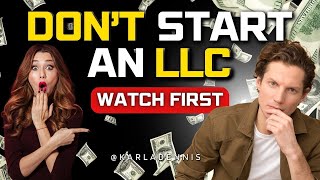 Watch This Before Starting An LLC In 2024