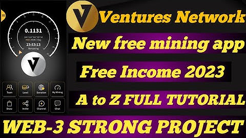 Ventures Network Web -3 New Mining App || New Mining Project || Crypto Mining & Online Earning ||