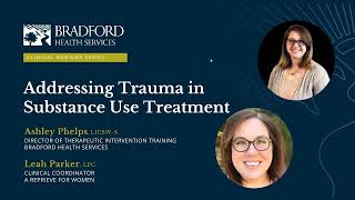 Webinar: Addressing Trauma in Substance Use Treatment