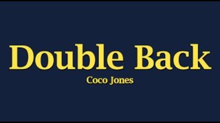 Coco Jones -  Double Back (Lyrics)