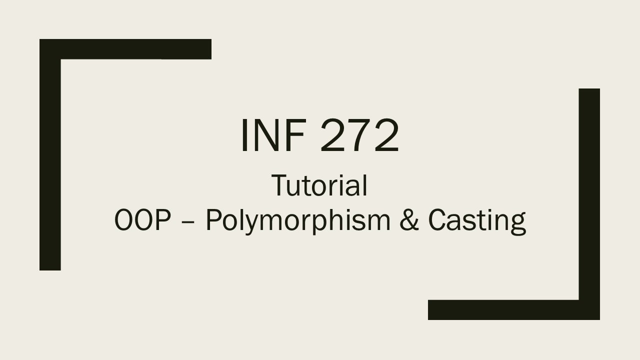 INF 272 Polymorphism and Casting Tutorial - YouTube