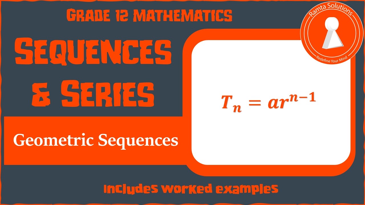 Grade 12 Geometric Sequences (With Worked Examples) | Sequences ...
