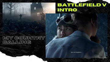 BATTLEFIELD V - Walkthrough Gameplay INTRO - My Country Calling (No Commentaries)