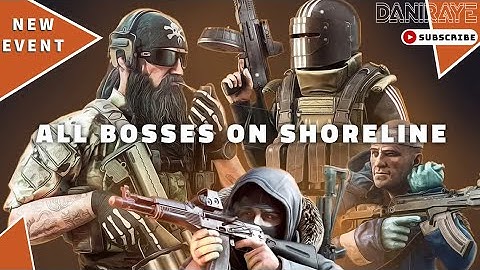 All Bosses on Shoreline - Hustle Event Complete! - Escape from Tarkov