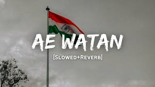 Ae Watan - Arijit Singh Song | Slowed And Reverb Lofi Mix | Republic Day Special screenshot 5