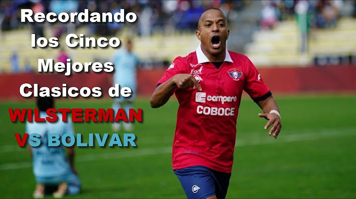 Los 5 Mejores Clásicos de Wilstermann VS Bolívar