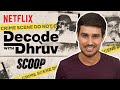 The story behind scoop  decode with dhruvrathee  netflix india