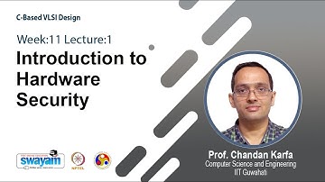 Lec 36: Introduction to Hardware Security