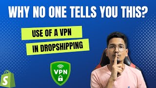 Is A VPN Necessary For Dropshipping? Best VPN For Dropshipping? image