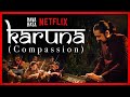 Ricky kej  netflix  karuna compassion  navarasa