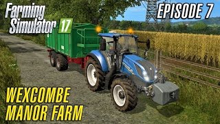 Let's Play Farming Simulator 2017 | Wexcombe Manor Farm 17 | Episode 7