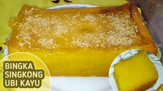 Cara membuat BINGKA SINGKONG praktis dan lembut CUMA 1 TELUR / Bingka Ubi Kayu