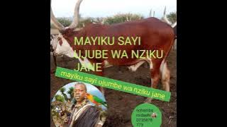 MAYIKUSAI UJUMBE WA NZIKU JANE