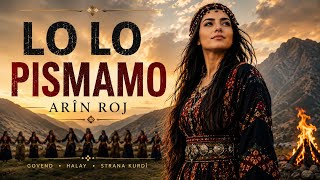 Arîn Roj – Lo Lo Pismamo (Official Audio)