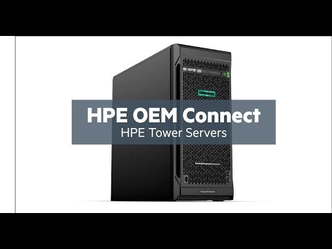 HPE OEM Connect: HPE Server Towers and the Edge