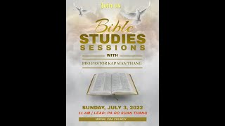 Bible Study ~ Sia Kap Sian Thang // 03-07-2022 Bible Study ~ Sia Kap Sian Thang // 03-07-2022