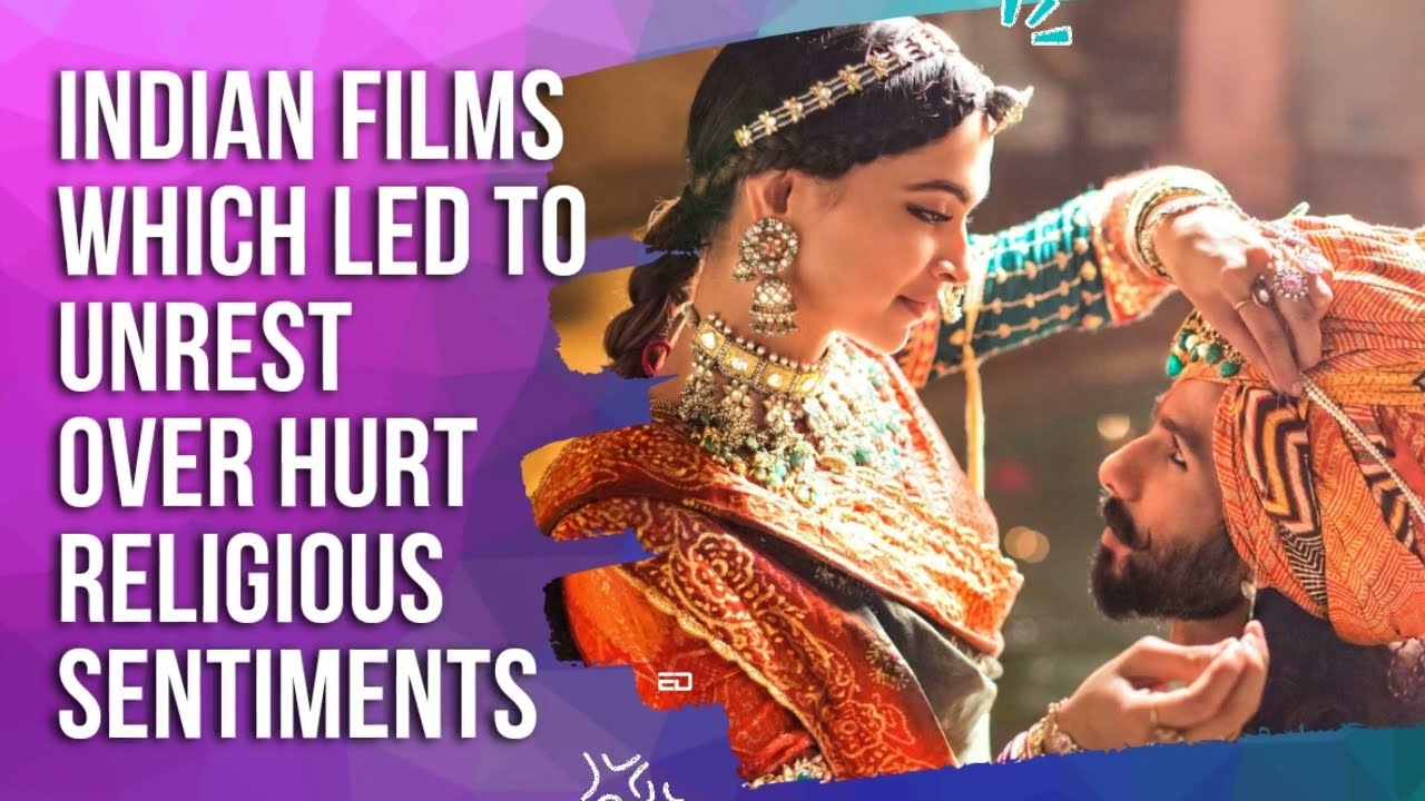 Indian Films Which Led To Unrest Over Hurt Religious Sentiments