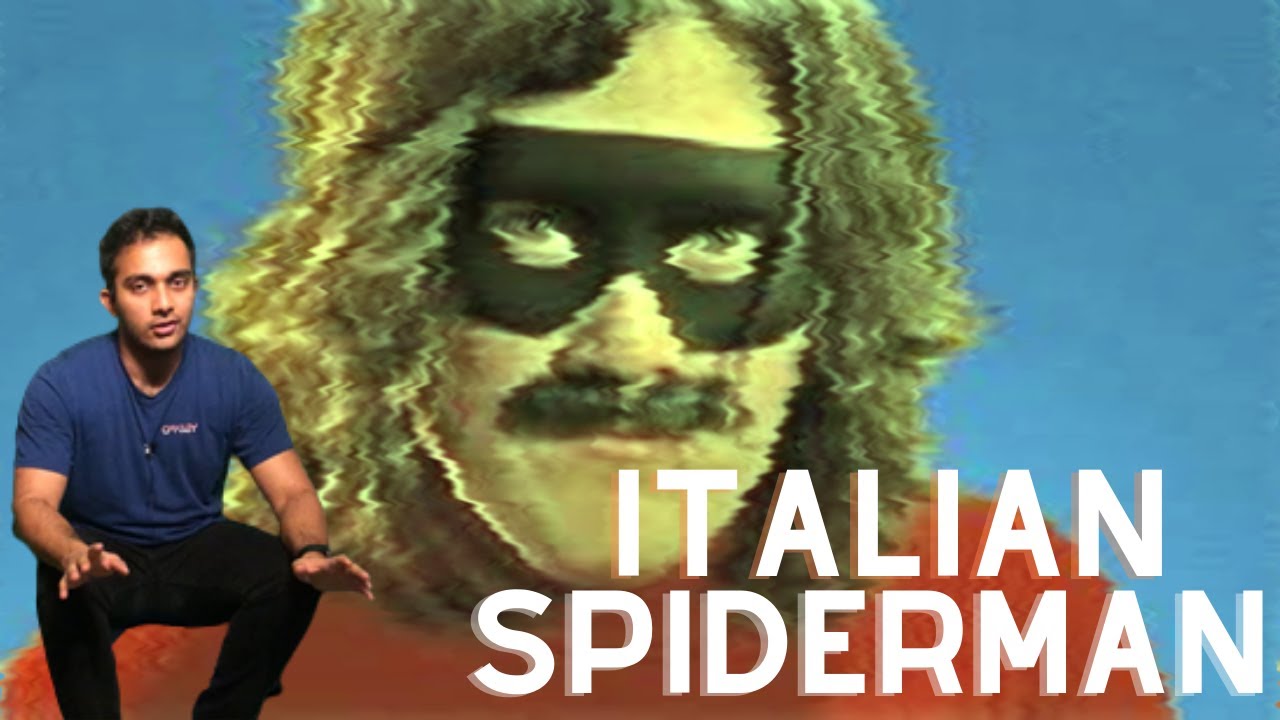 Have You Heard of Italian Spiderman?