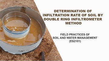 Determination of Infiltration Rate of Soil by Double Ring Infiltrometer Method