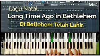 Di Betlehem telah lahir - piano Long Time Ago in Bethlehem