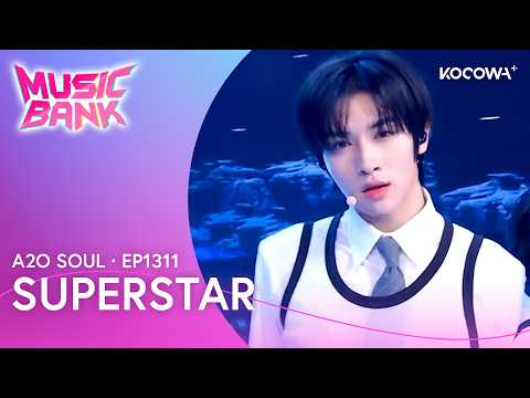 A2O SOUL - SUPERSTAR | Music Bank EP1311 | KOCOWA+