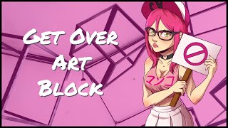How To Get Over Art Block