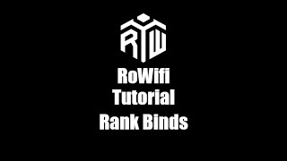 RoWifi Tutorial | Rank Binds