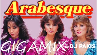 ARABESQUE - THE GIGAMIX by DJPAKIS with video