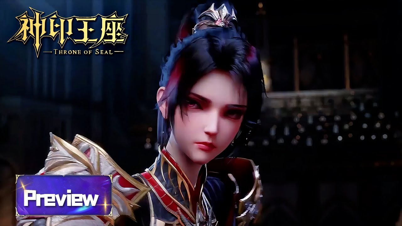 ✨Throne of Seal EP164 Preview [MULTI SUB] - YouTube