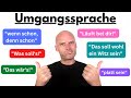 Umgangssprache | Endlich wie ein Deutscher sprechen 💪