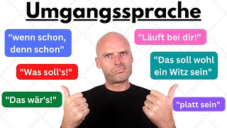 Umgangssprache | Endlich wie ein Deutscher sprechen 💪