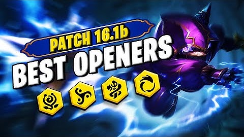 BEST Openers How to Play Patch 16.1b  | Set 16 TFT