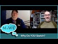 Lets Talk About Sketching with Marty & Steve