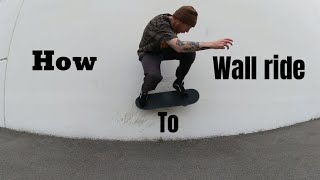 How to wallride