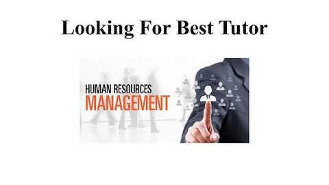 Human Resource Management Assignment Help Assignment Scholar