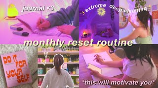 monthly reset routine! deep cleaning, organizing, journaling &amp; setting goals