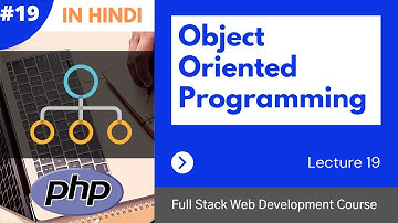 #19 -  {OOP} Object Oriented Programming in PHP