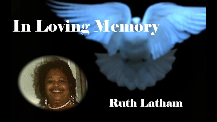 Celebrating the life of Ruth Latham