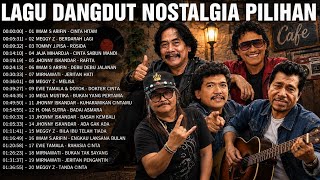 Download lagu LAGU DANGDUT NOSTALGIA PILIHAN | Lagu Dangdut Lawas terpopuler
