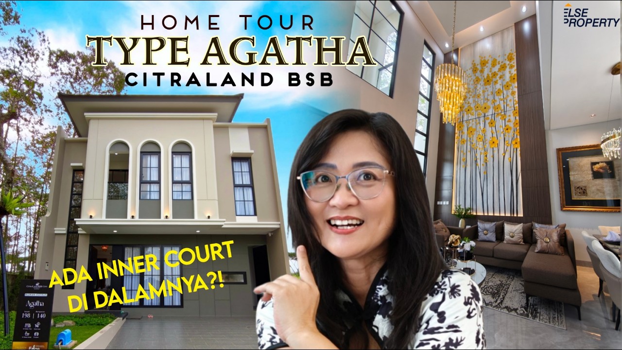 HOME TOUR Rumah Mewah Dengan Inner Court Di Citraland BSB | Type Agatha 