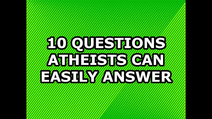 10 Theist Questions We Can Easily Answer