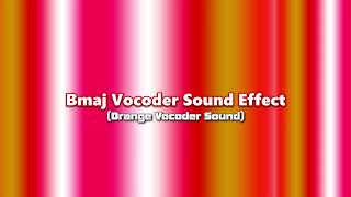 Bmaj Vocoder Sound Effect