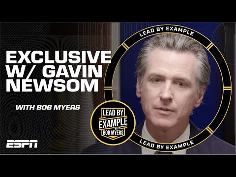 California governor gavin newsom sits down with bob myers | lead by example